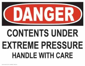 21247 Danger Contents Under Extreme Pressure