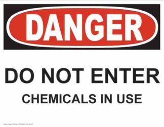 21248 Danger Do Not Enter Chemicals In Use