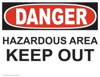 21252 Danger Hazardous Area Keep Out