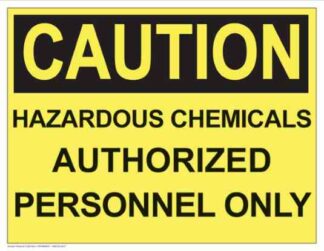 21292 Caution Hazardous Chemicals Authorized Personnel