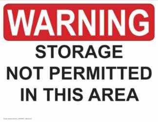21334 Warning Storage Not Permitted In this Area