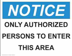 21353 Notice Only Authorized Persons To Enter This Area