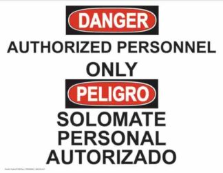 21362 Danger Authorized Personnel Only Regular Bilingual