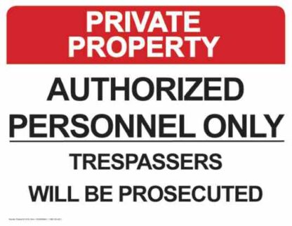 21518 private property authorized personnel only trespassers will be prosecuted 1