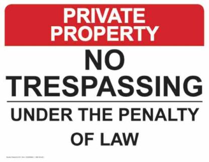 21521 private property no trespassing under the penalty of law 1