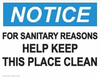 21838 Notice For Sanitary Reasons Keep This Place Clean