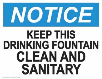 21840 notice keep this drinking fountain clean