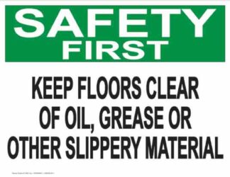 21846 Safety First Keep Floors Clear Of Oil, Grease