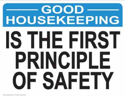 21862 good housekeeping is the first principle of safety