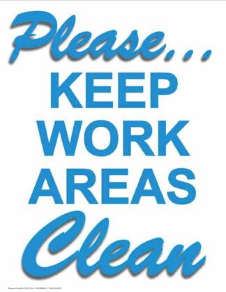 21870 Please Keep Work Areas Clean Vertical Blue