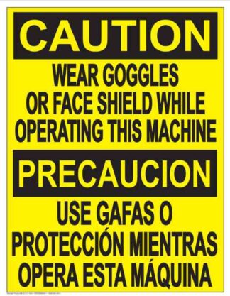 22826 Caution Wear Goggles Or Face Shield Bilingual